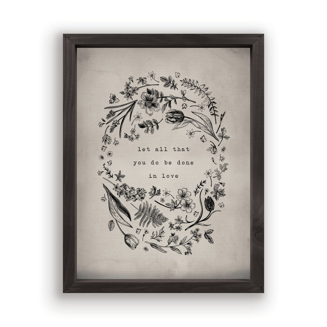 Let All That You Do Be Done In Love Framed Linen