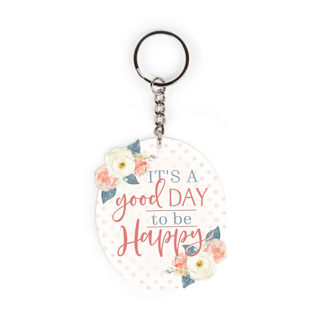 It's A Good Day To Be Happy Acrylic Floral Oval Shape Key Chain