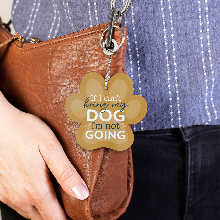 If I Can't Bring My Dog I'm Not Going Acrylic Pawprint Shape Key Chain