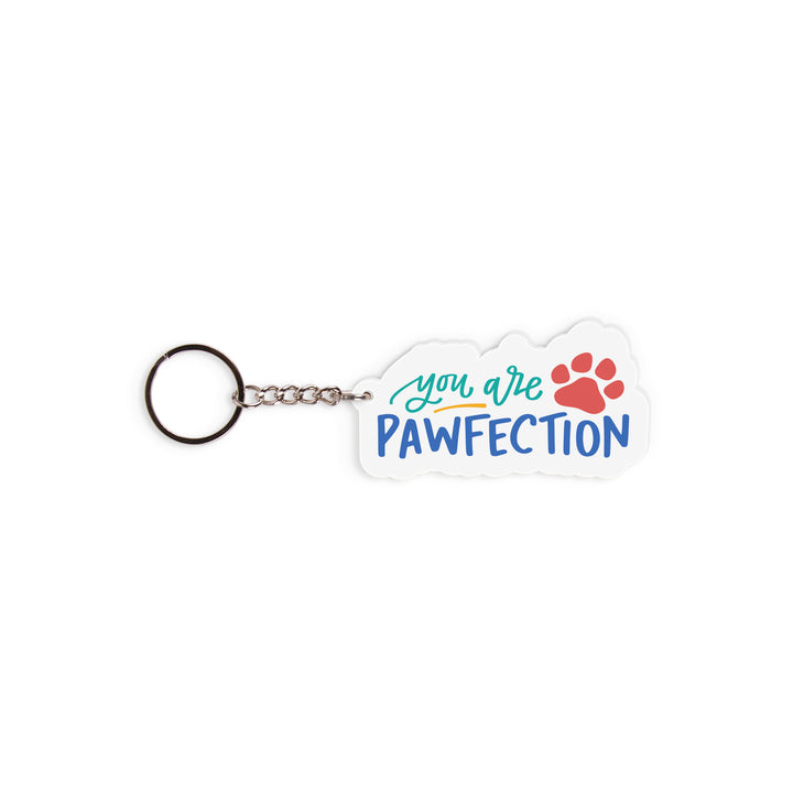 You Are Pawfection Key Chain