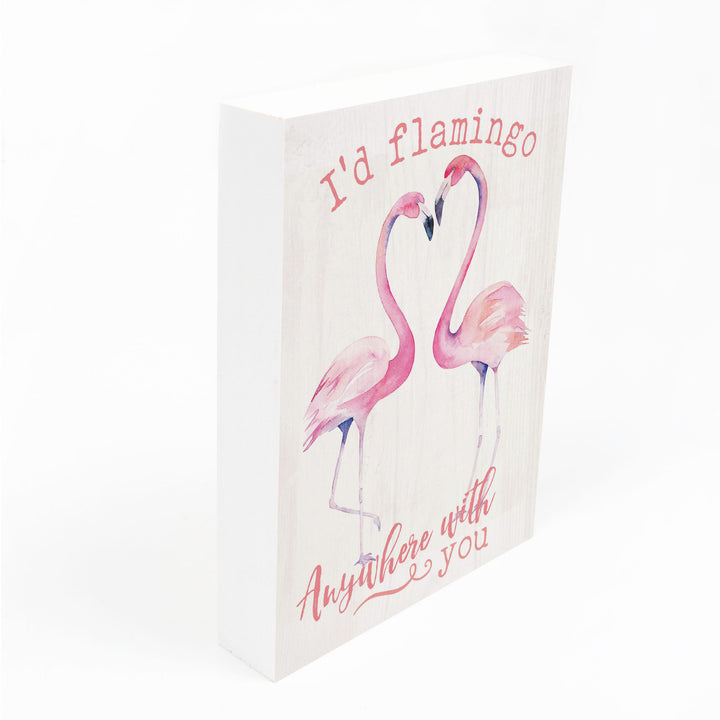 I'd Flamingo Anywhere With You Wood Block Décor