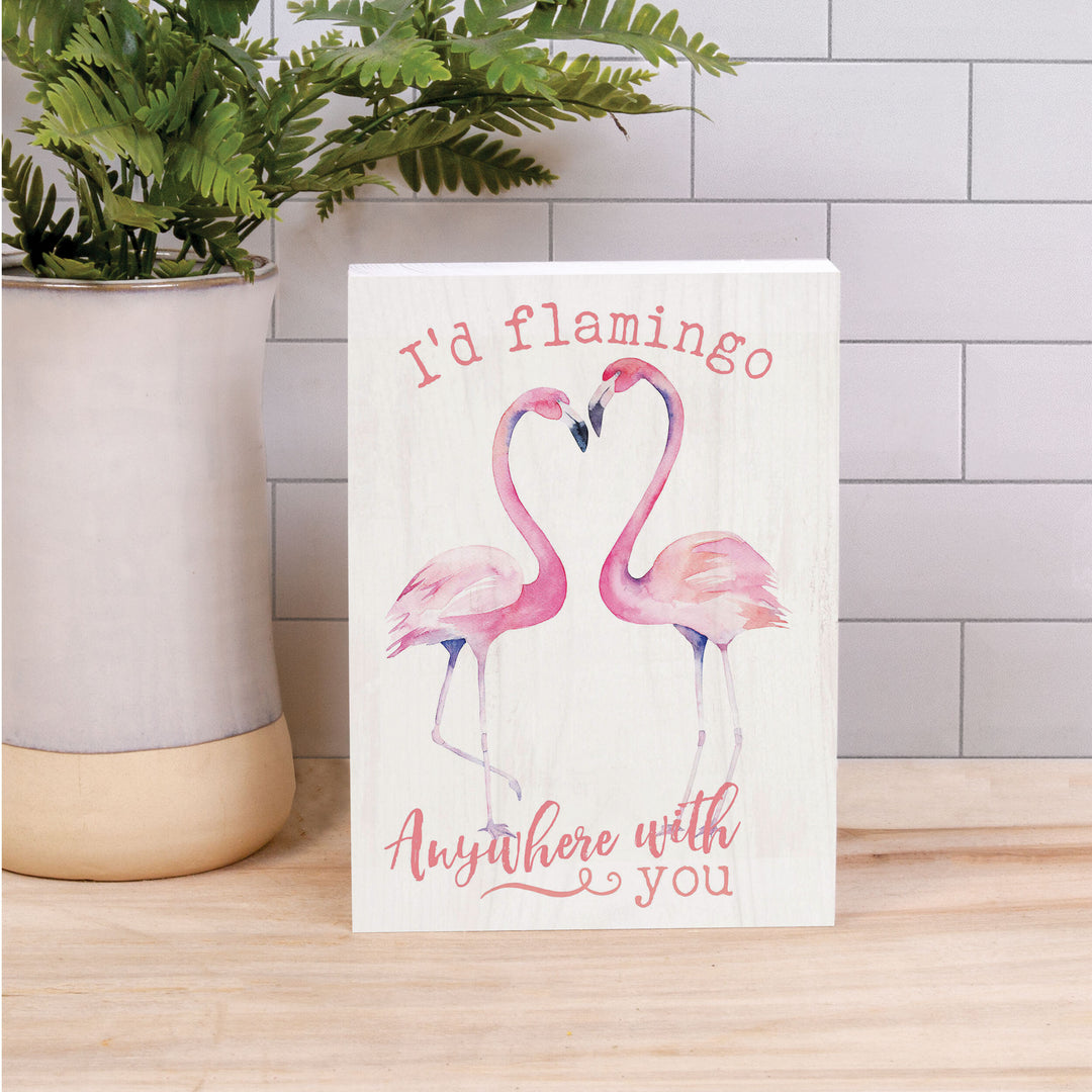I'd Flamingo Anywhere With You Wood Block Décor