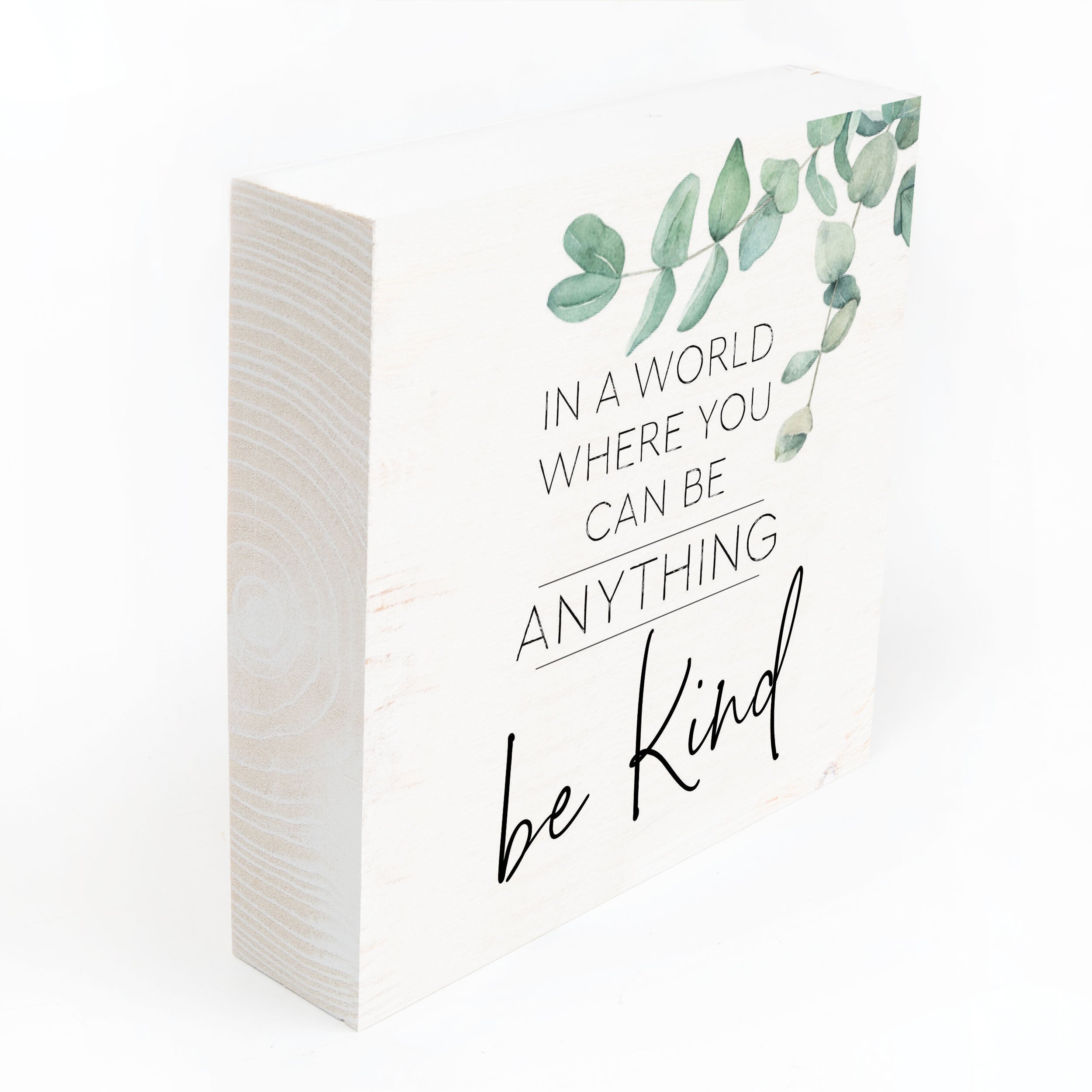 In A World Where You Can Be Anything Be Kind Wood Block Décor