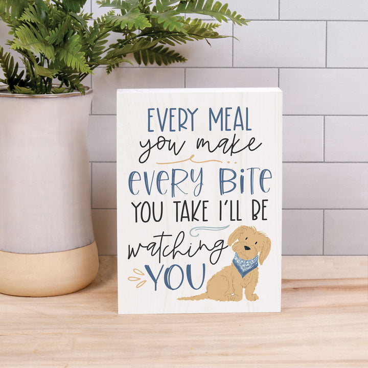 Every Meal You Make, Every Bite You Take Humor Barnhouse Wood Block Décor