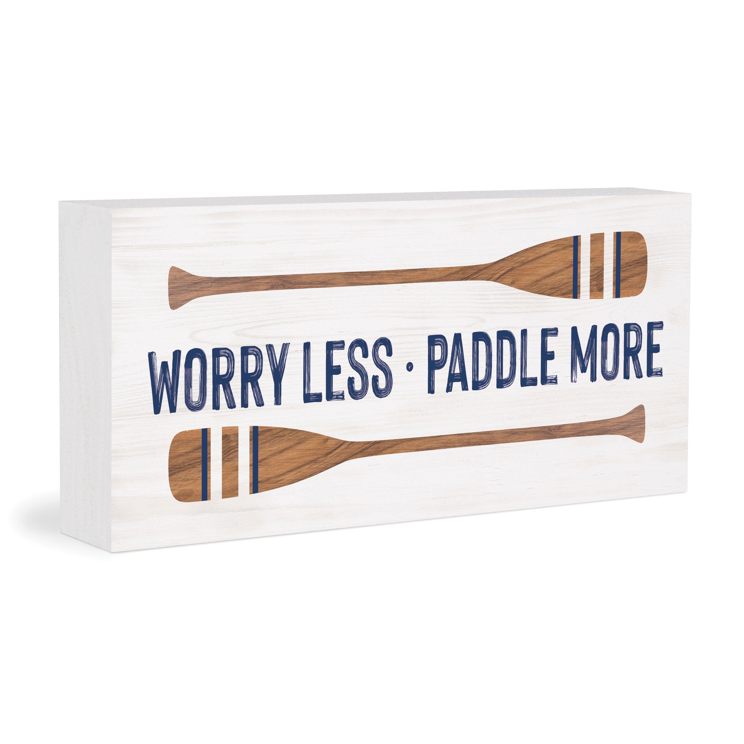 Worry Less, Paddle More Wood Block Décor