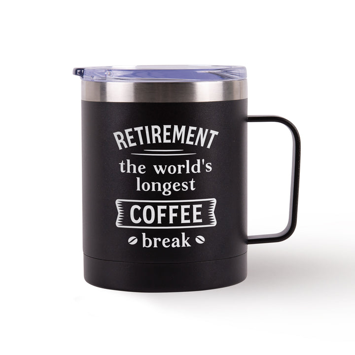 Retirement: The Worlds Longest Coffee Break Black Tumbler With Handle 12Oz.