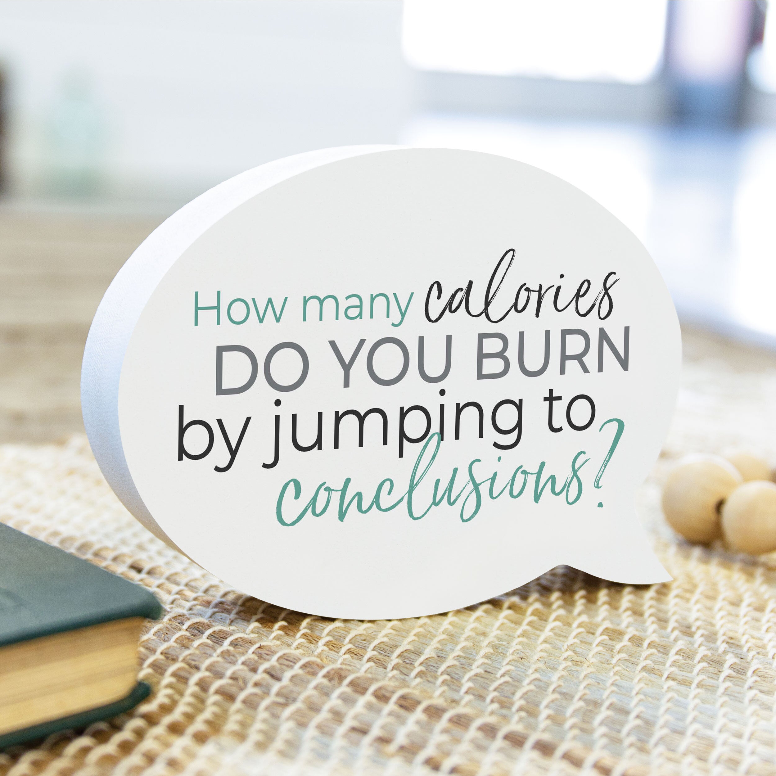 **How Many Calories Do You Burn By Jumping To Conclusions? Word Bubble