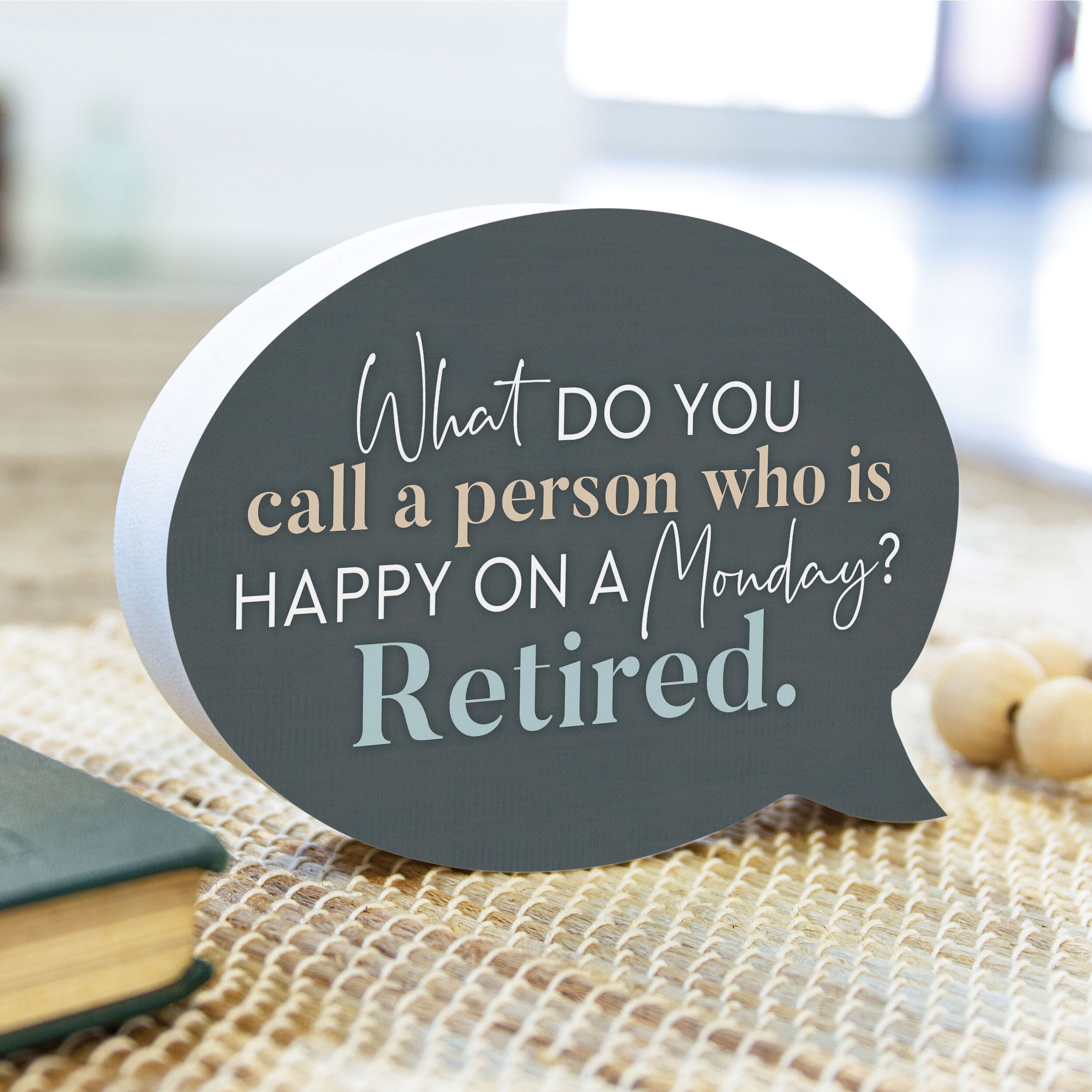 **What Do You Call A Person Who Is Happy On A Monday Retired Word Bubble