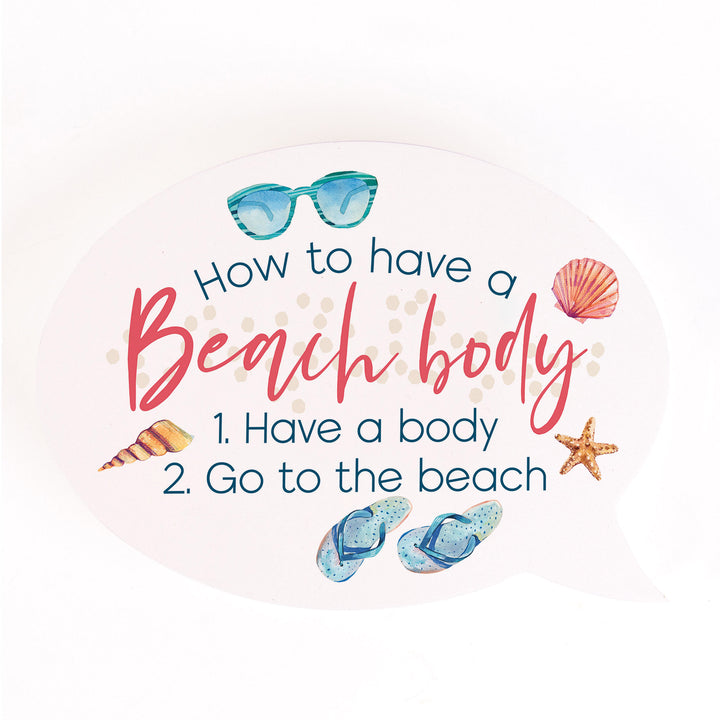 How To Have A Beach Body 1. Have A Body 2. Go To The Beach Word Bubble