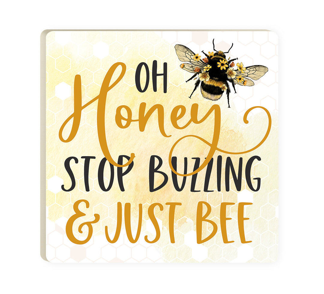 Oh Honey Stop Buzzing & Just Bee Ceramic Coaster