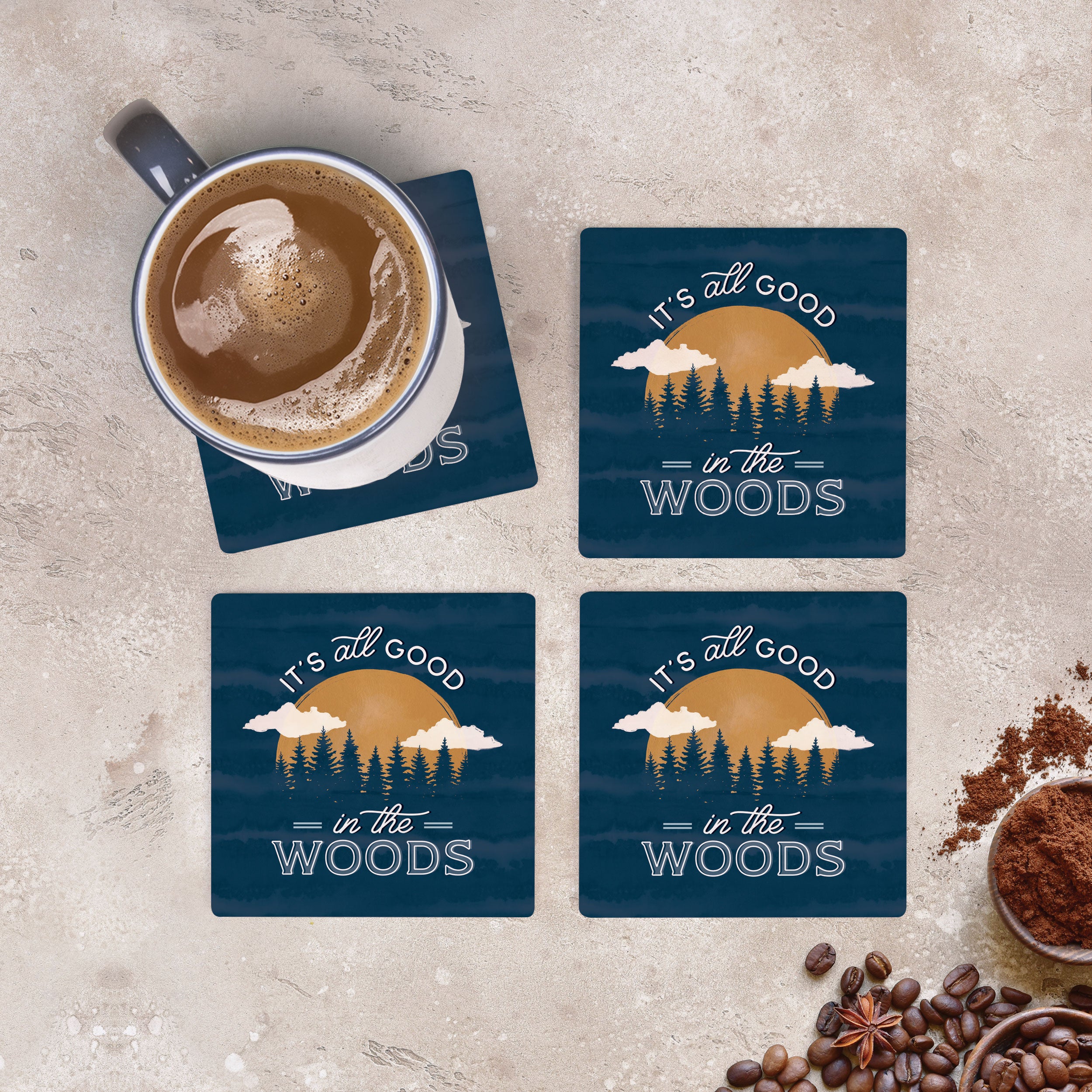 It's All Good In The Woods Ceramic Coaster