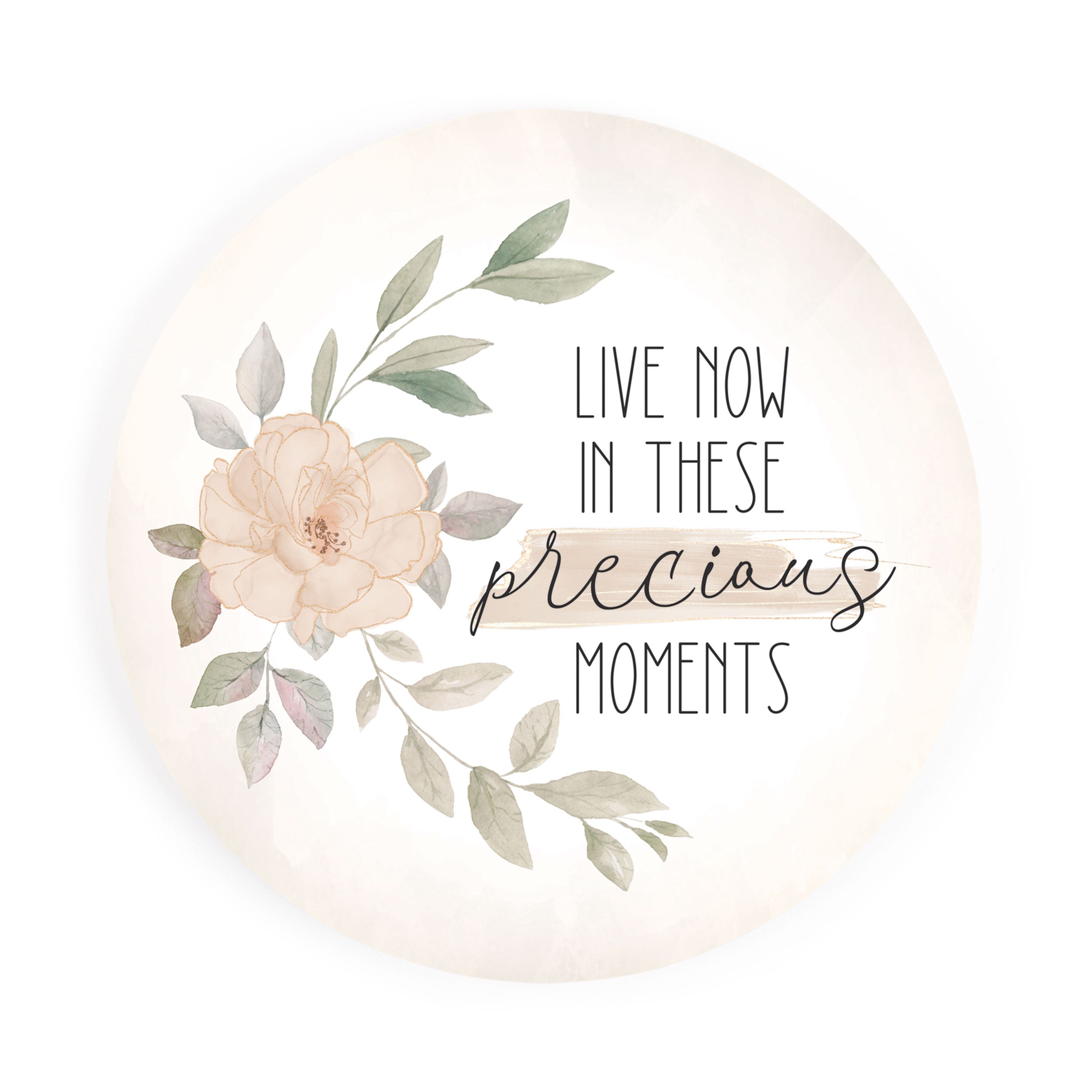 Live Now In These Precious Moments Coaster