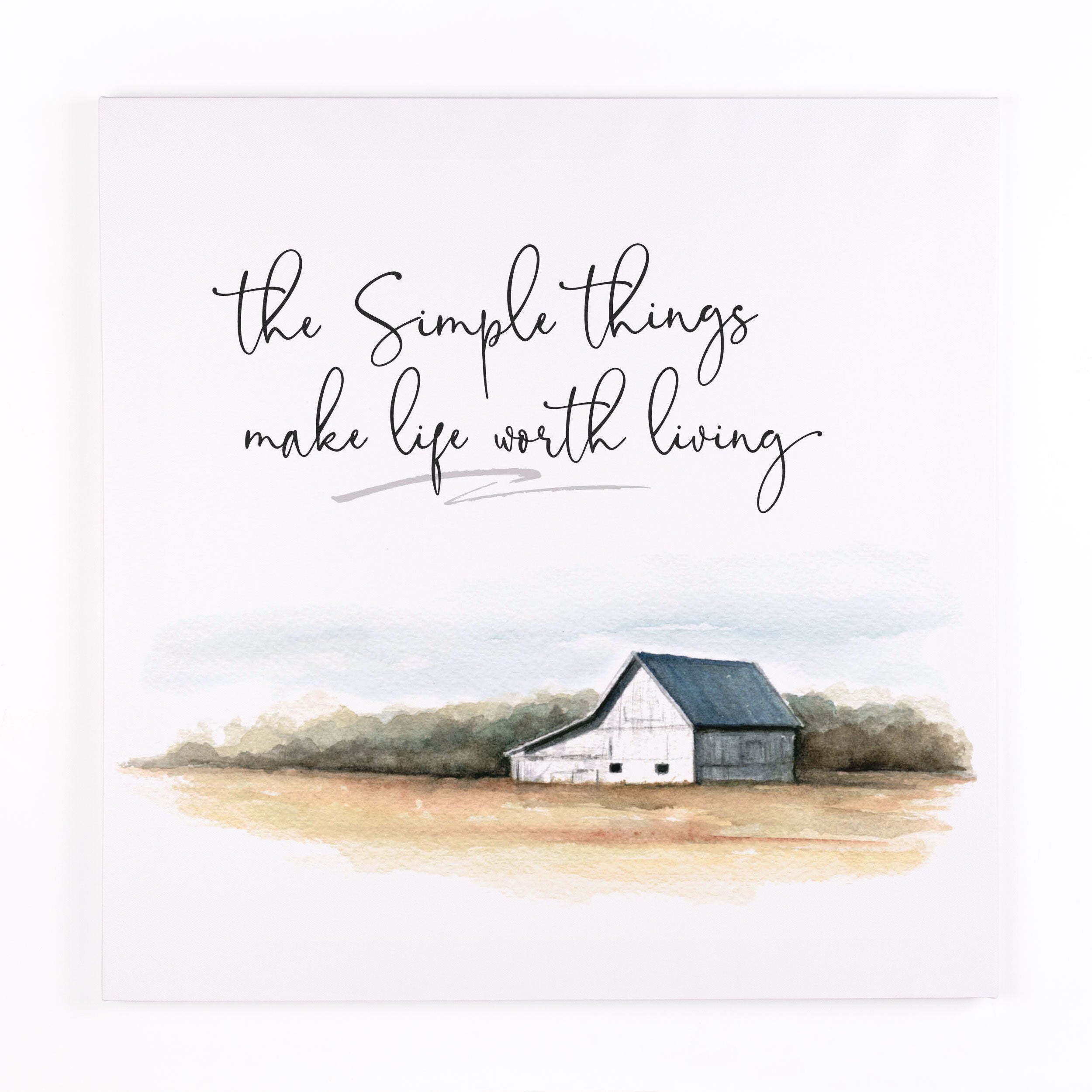 **The Simple Things Make Life Worth Living Canvas Décor