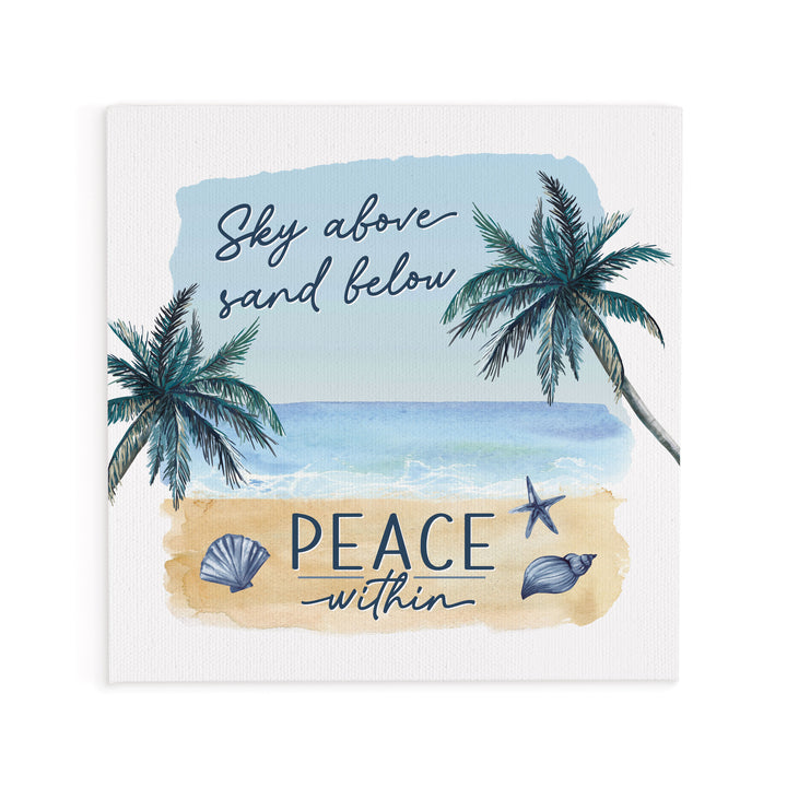 Sky Above, Sand Below, Peace Within Canvas Décor