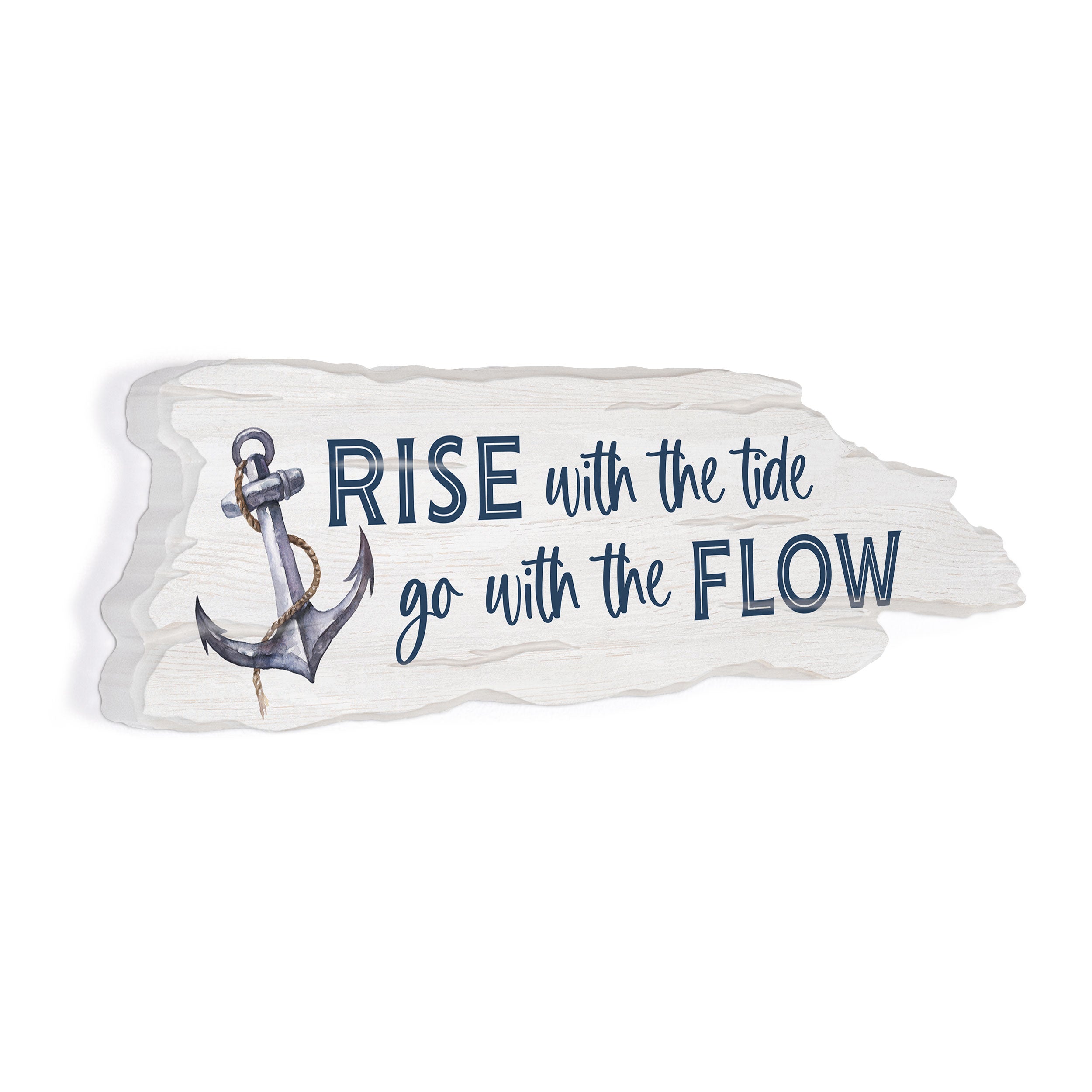 Rise With The Tide Go With The Flow Driftwood Sign