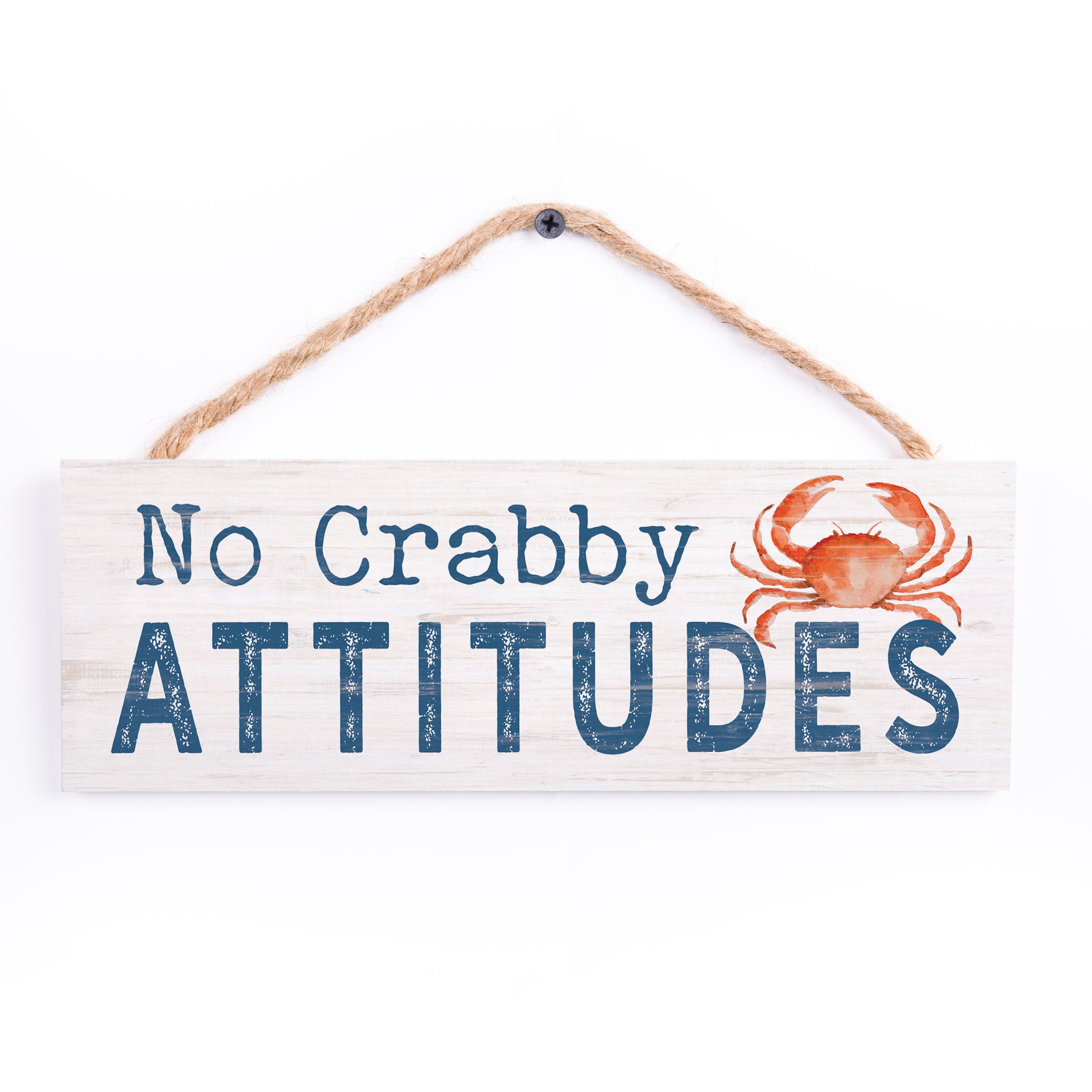 No Crabby Attitudes String Sign
