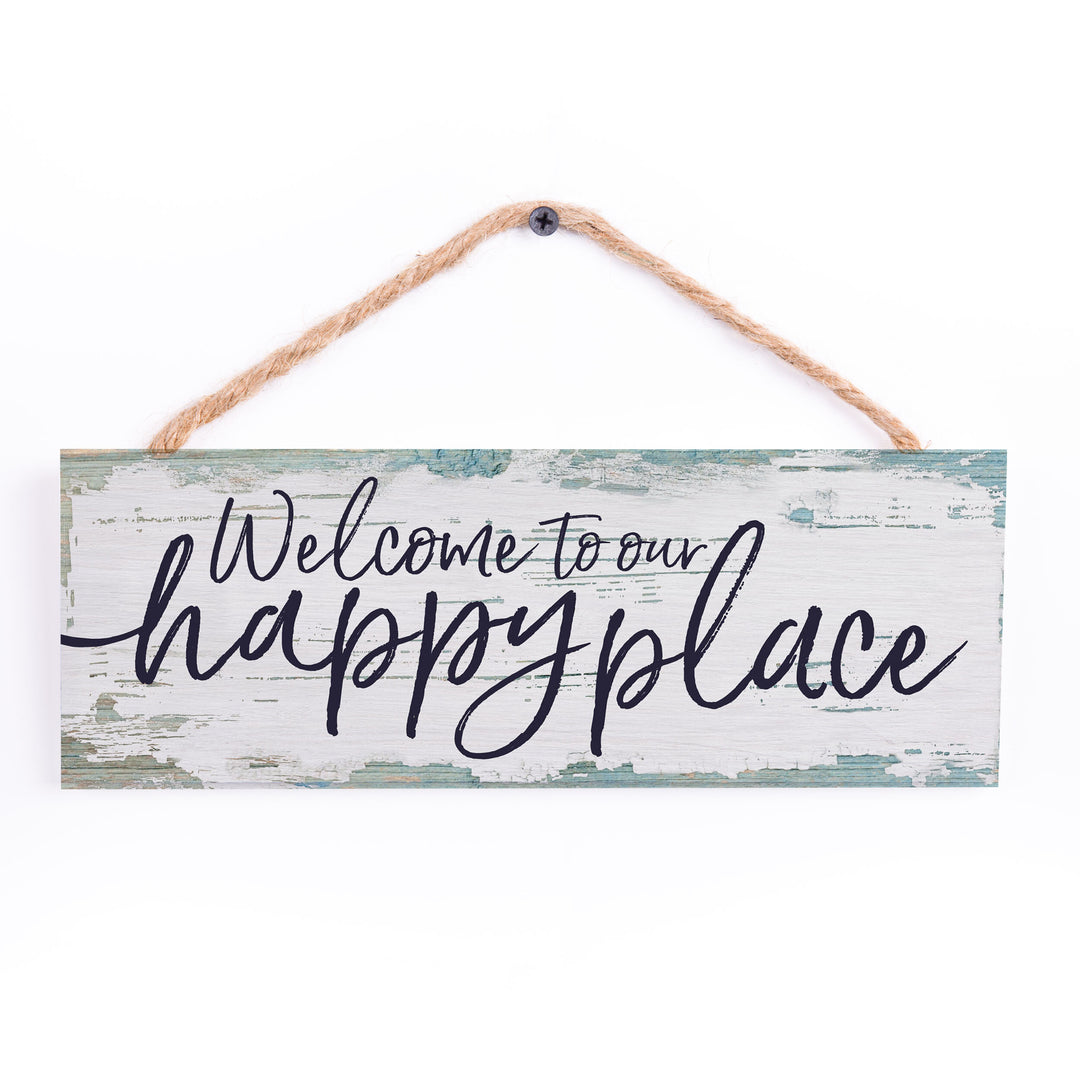 Welcome To Our Happy Place String Sign