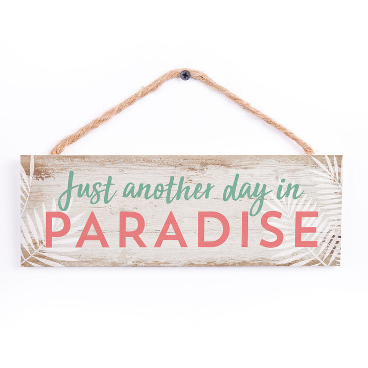Just Another Day In Paradise String Sign