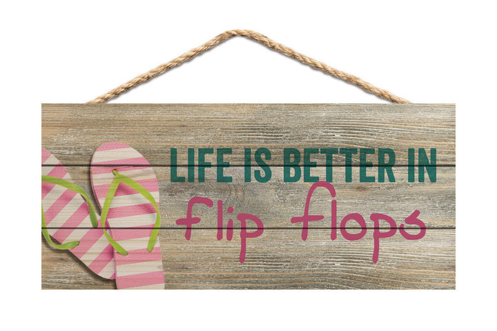 Life Is Better In Flip Flops String Sign
