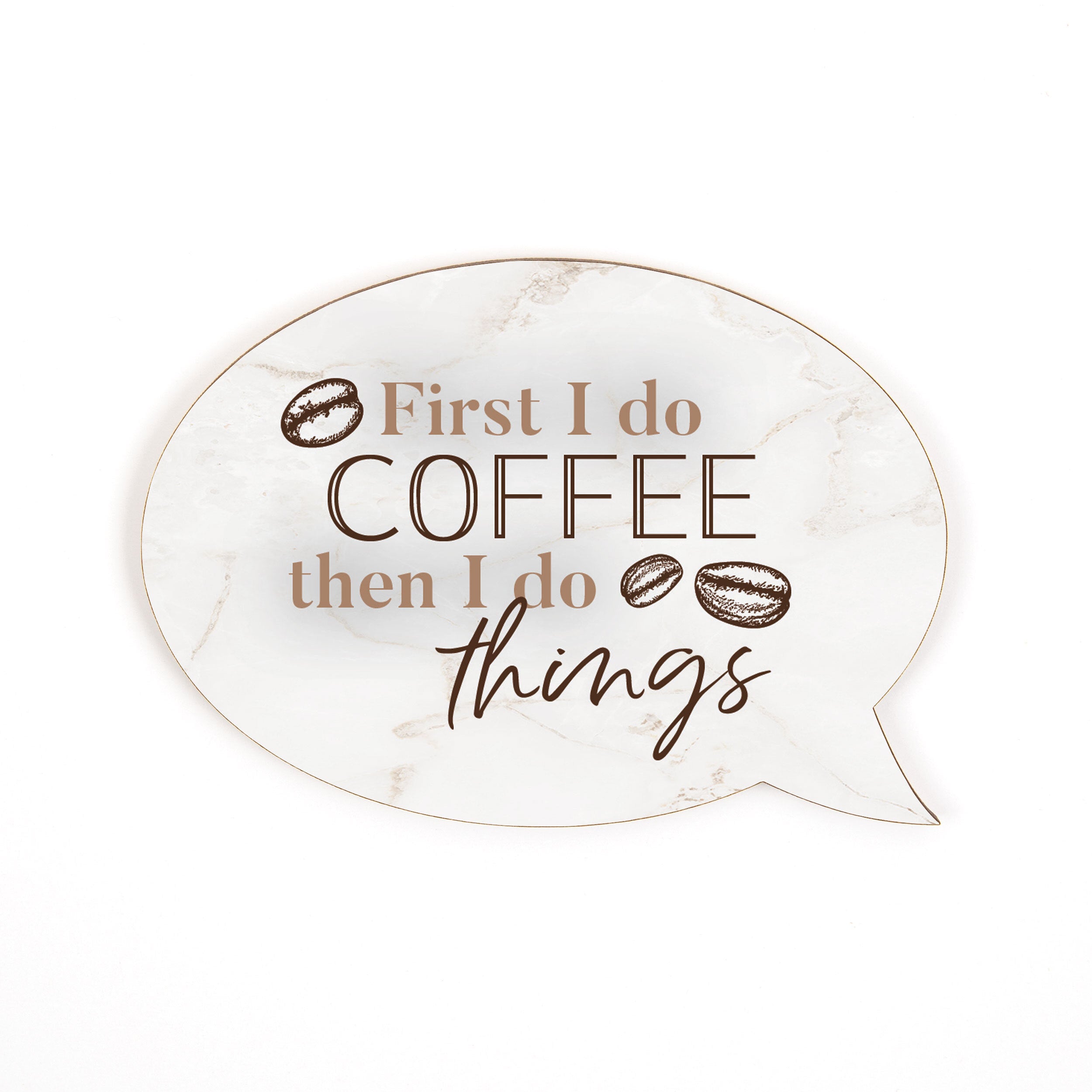 **First I Do Coffee Then I Do Things Word Bubble Magnet