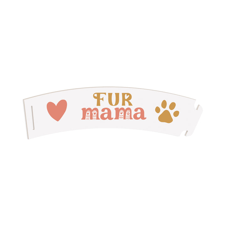 Fur Mama Mug Hug