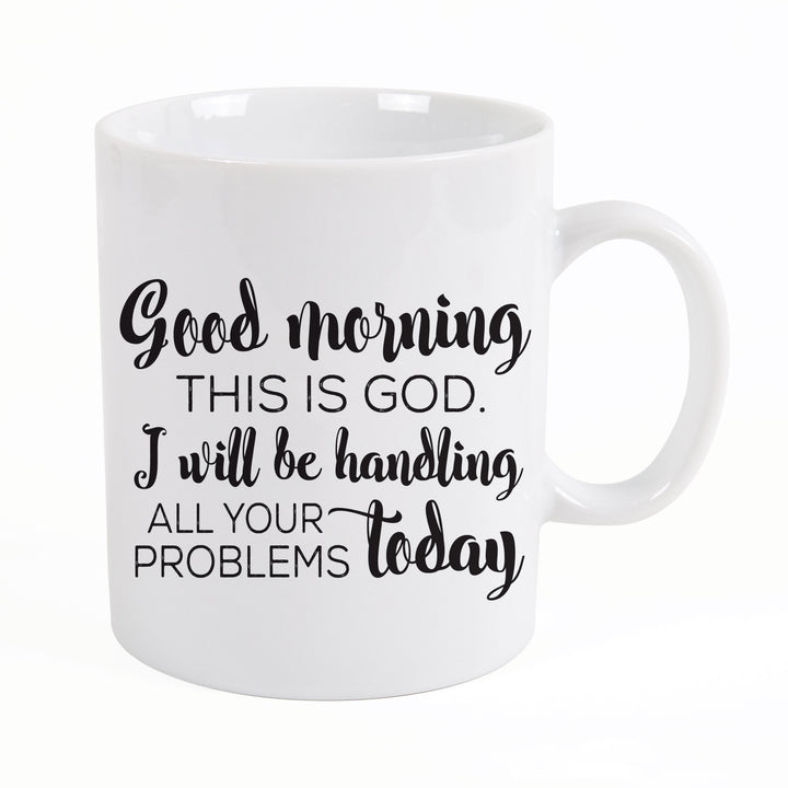 Good Morning This Is God Mug