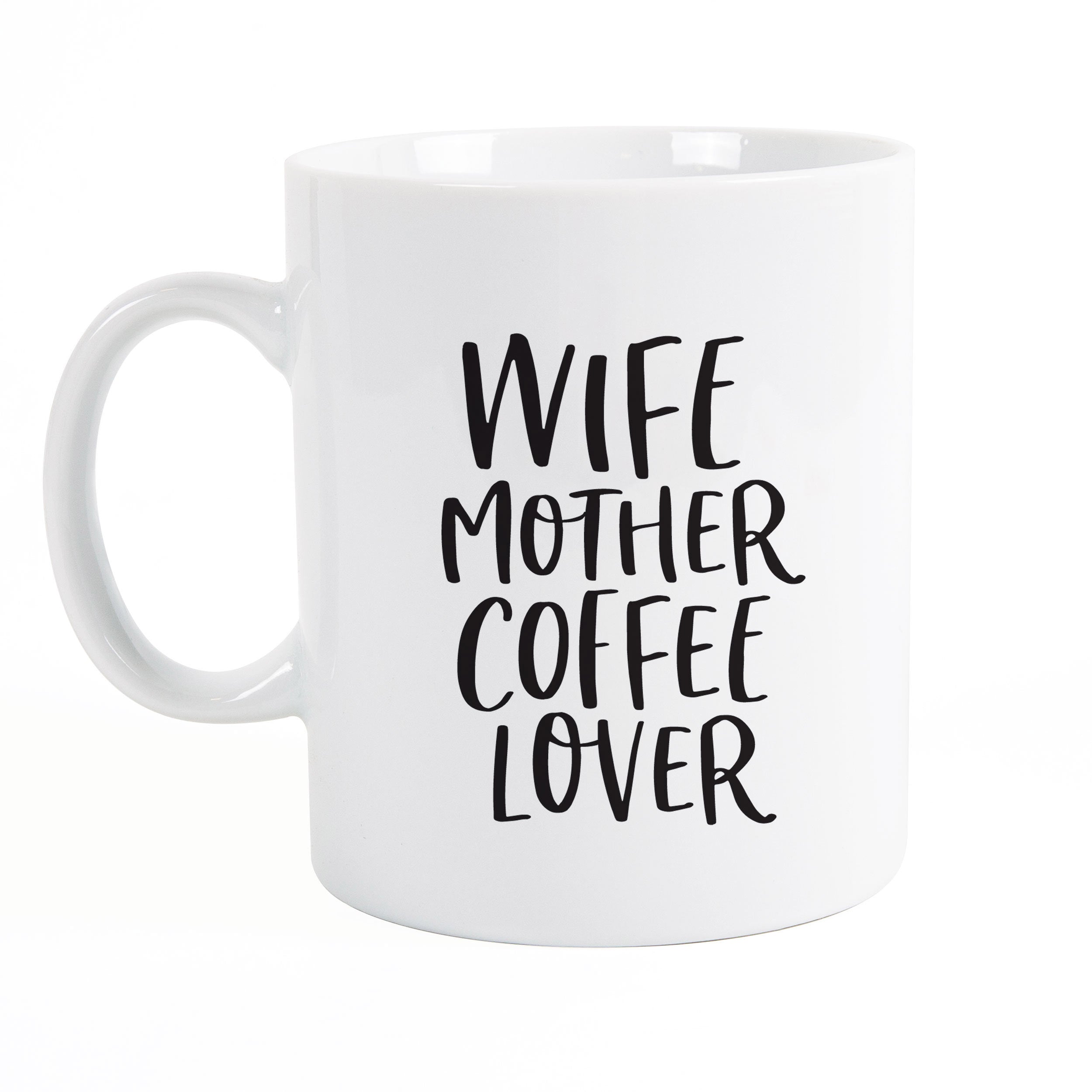****Wife Mother Coffee Love Mug