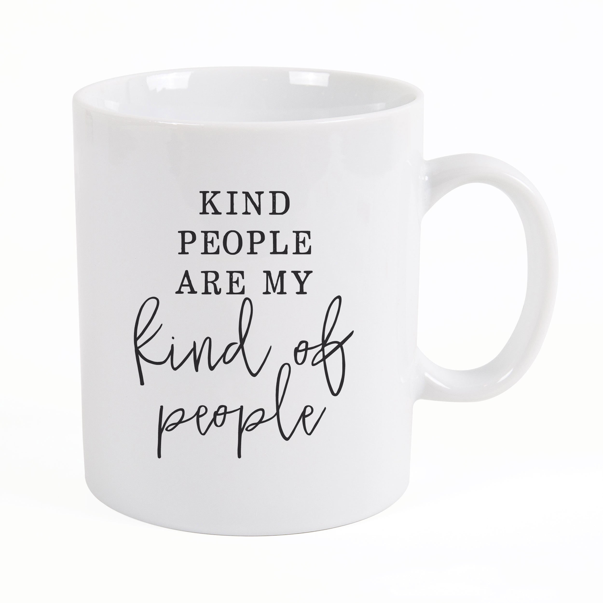 ****Kind People Are My Kind Of People Mug