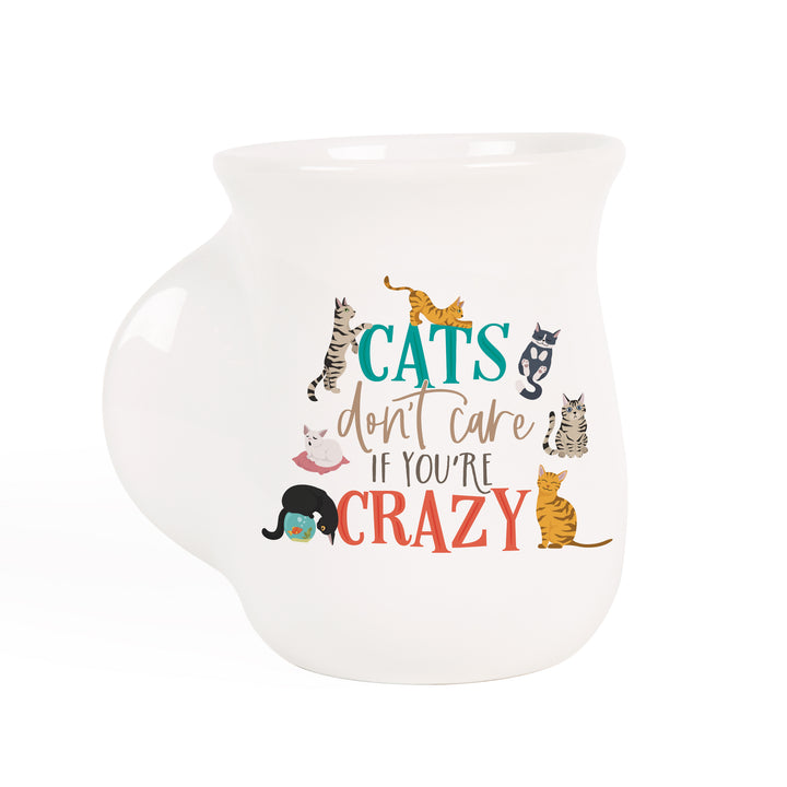 Cat's Don't Care If You're Crazy Cozy Cup