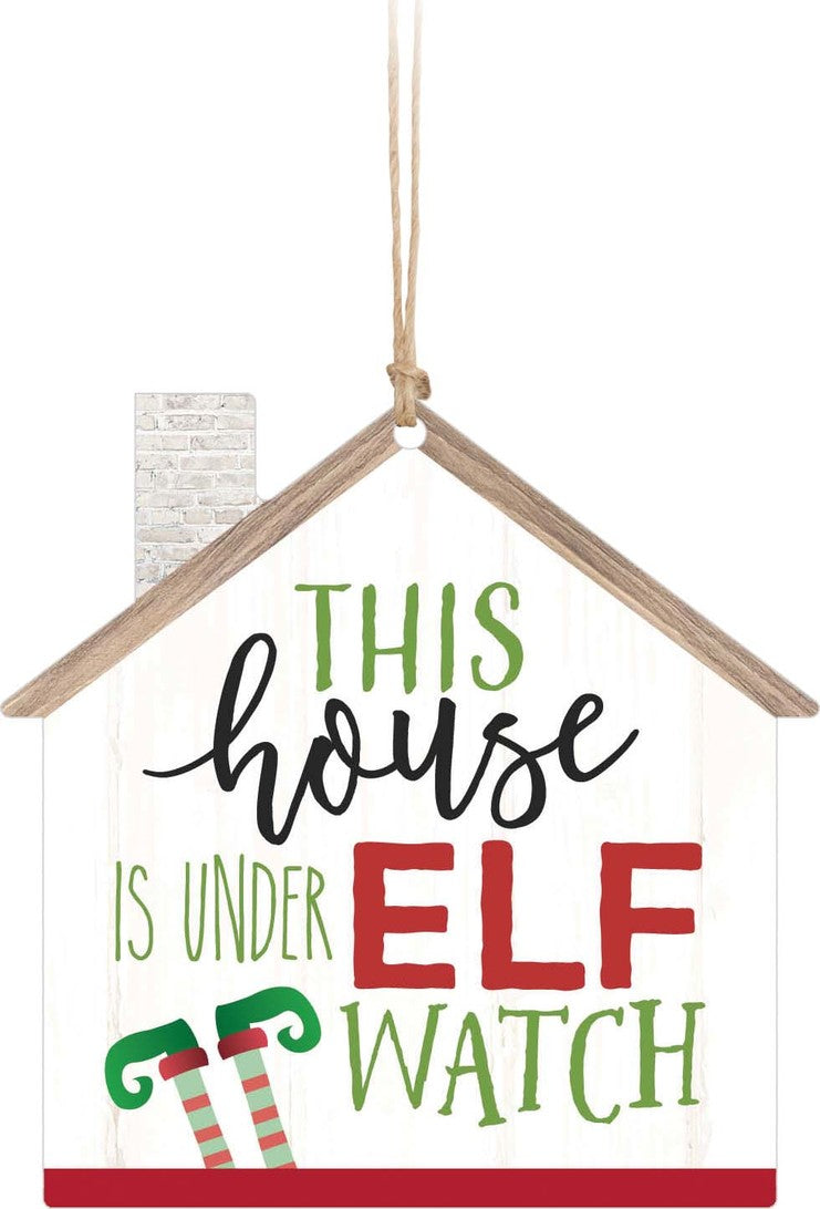 This House Is Under Elf Watch Ornament