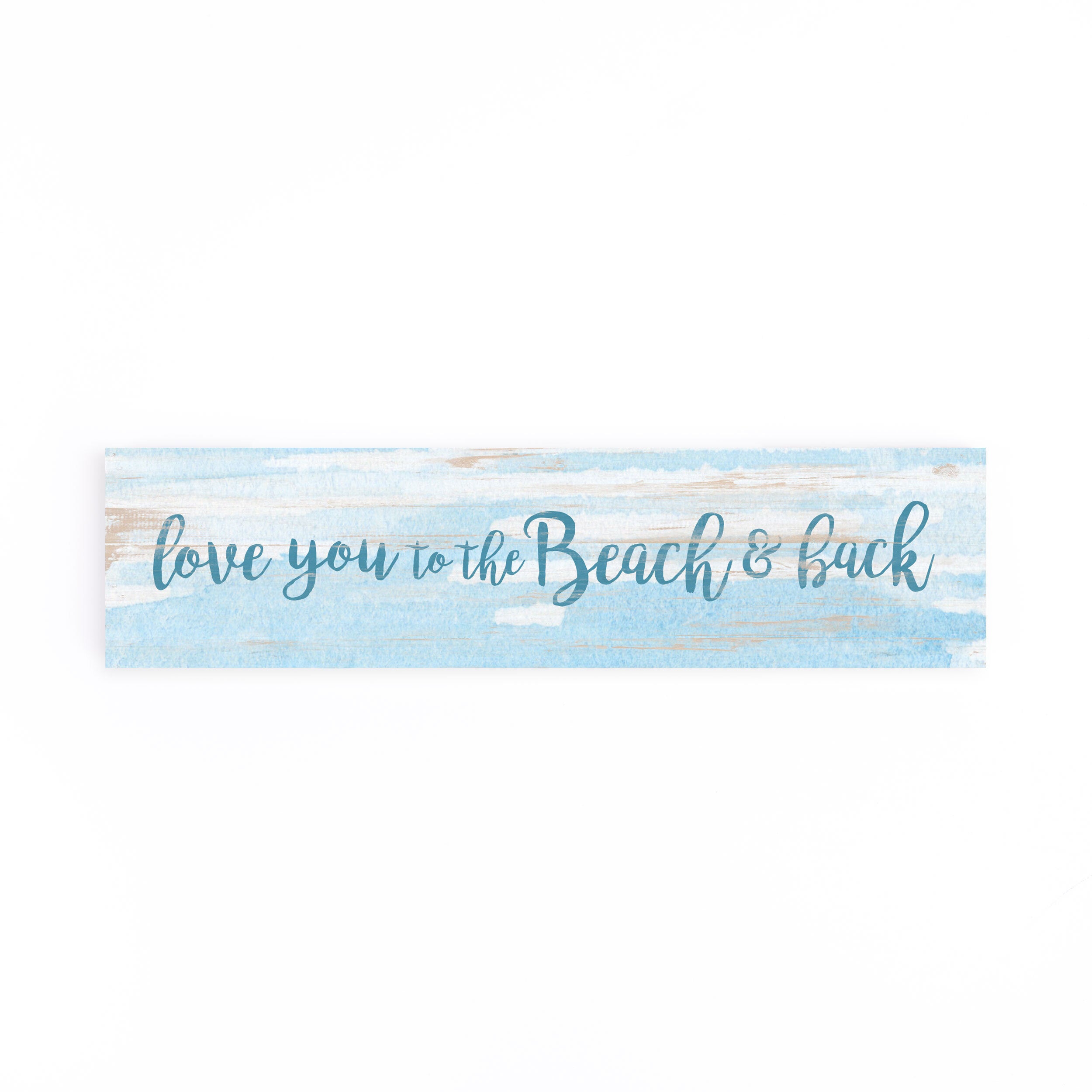 Love You To The Beach And Back Small Sign