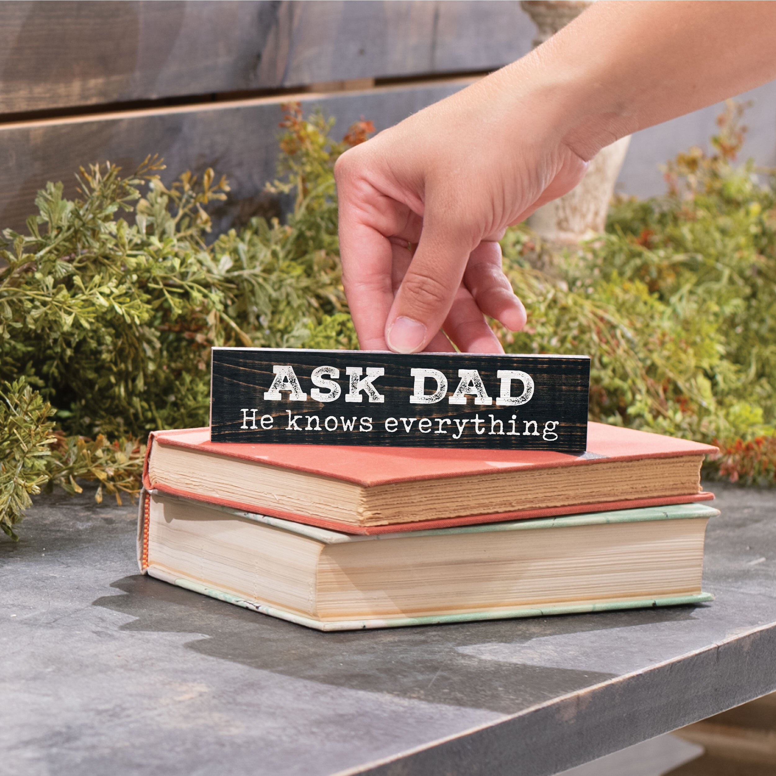 Ask Dad. He Knows Everything Small Sign