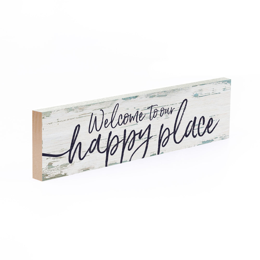 Welcome To Our Happy Place Small Sign