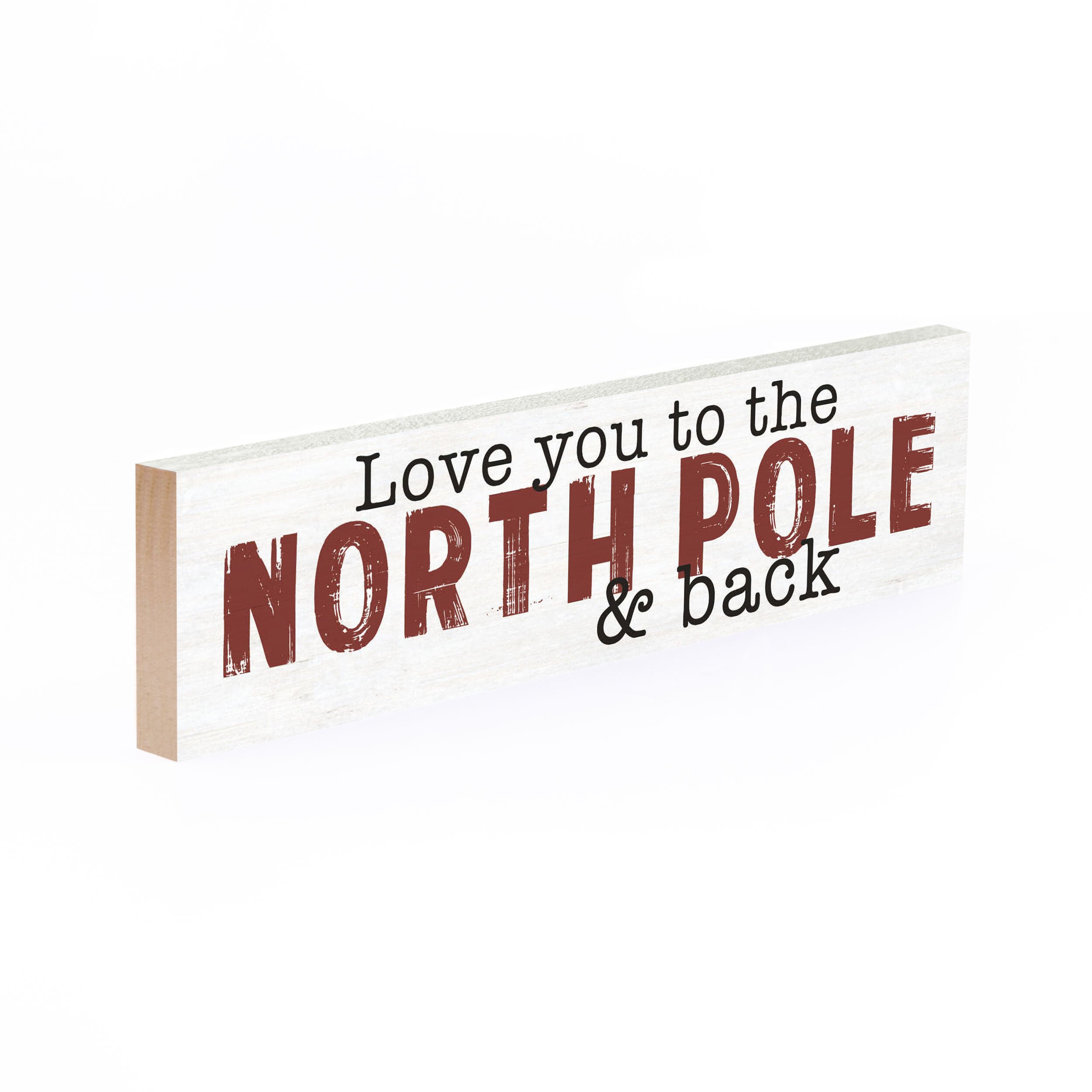 Love You To The North Pole And Back Small Sign