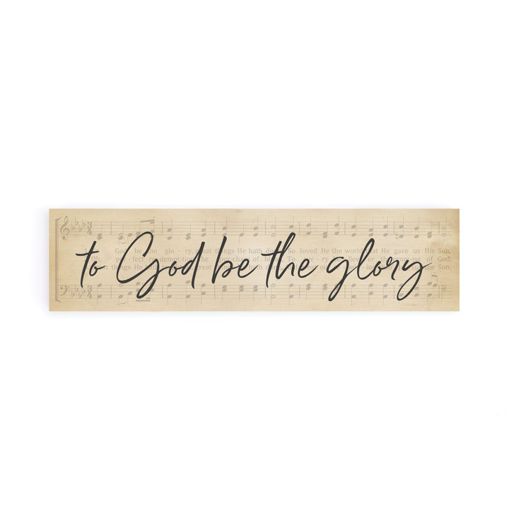 To God Be The Glory Small Sign
