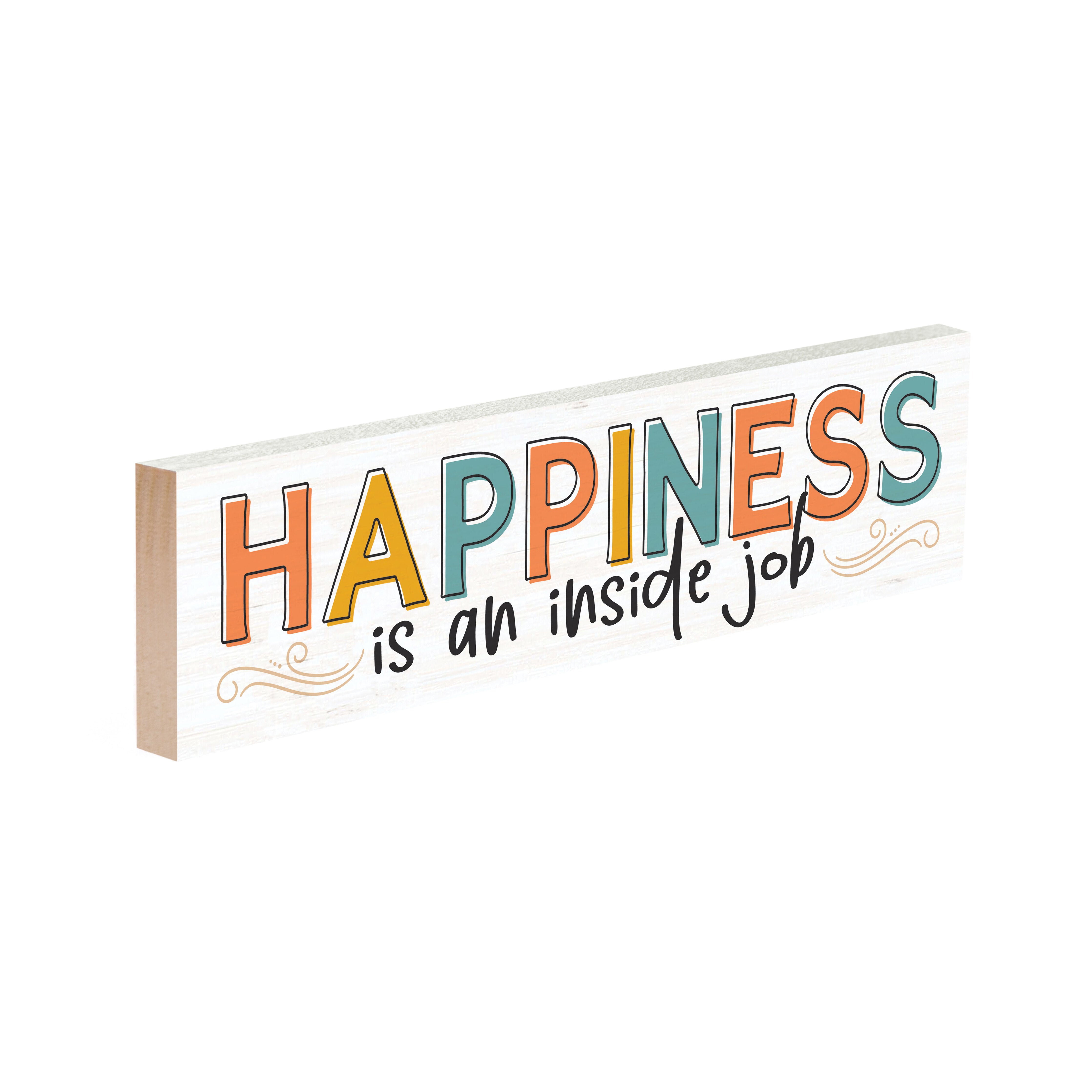 Happiness Is An Inside Job Small Sign