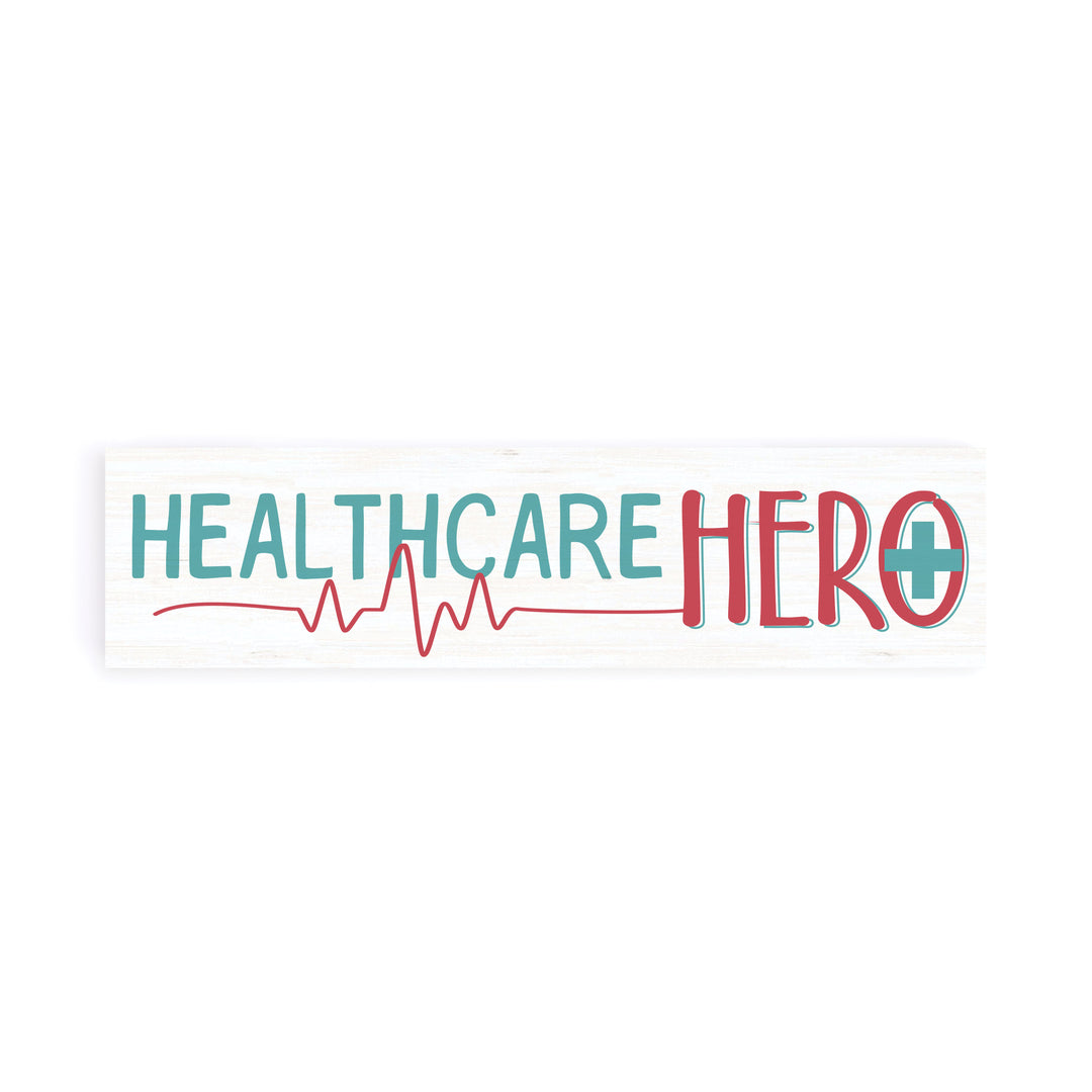 Healthcare Hero Small Sign