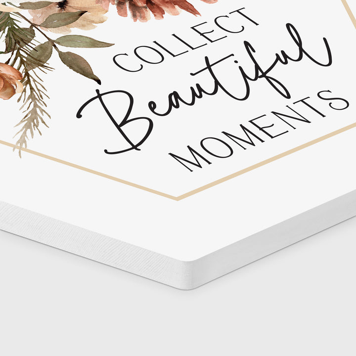 Collect Beautiful Moments Shape Sign