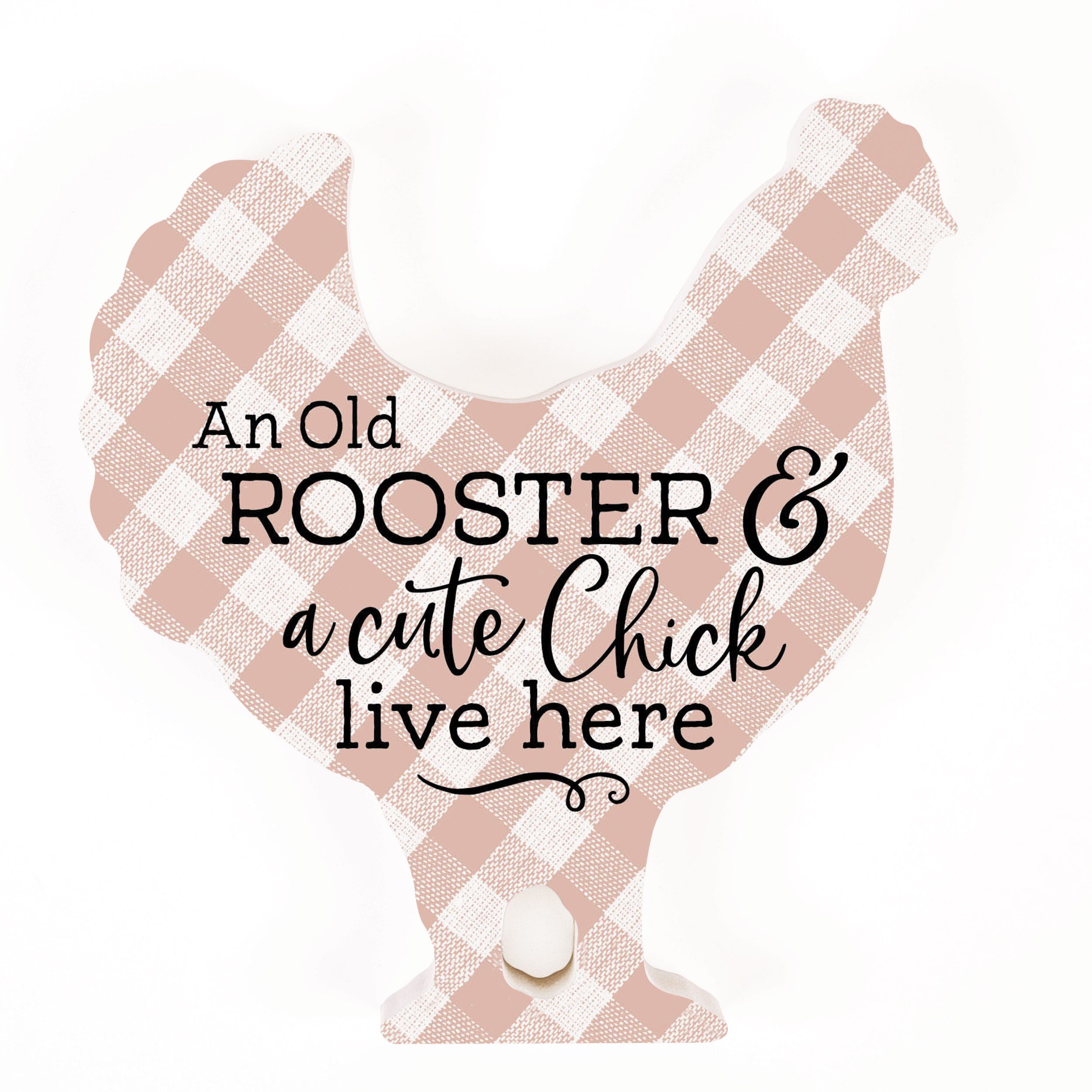 An Old Rooster & A Cute Chick Live Here Rooster Shape Décor