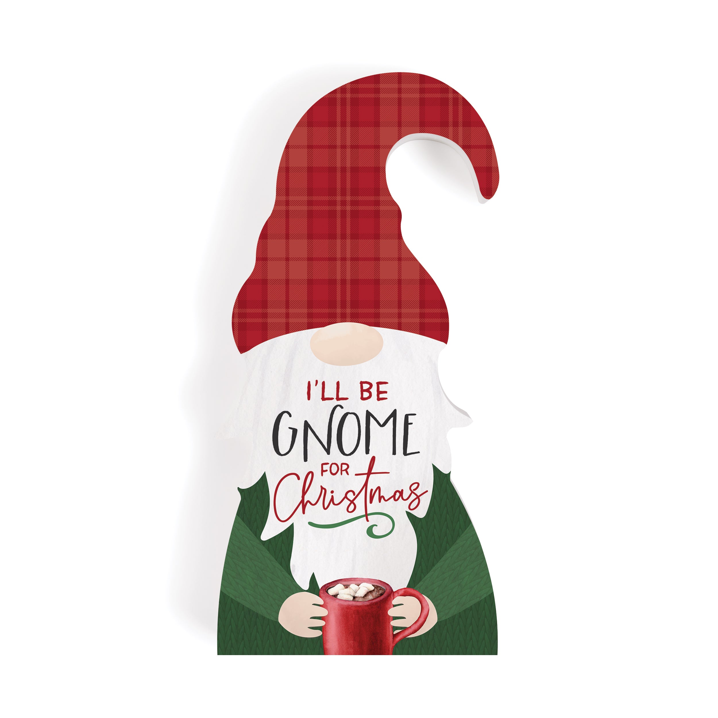 *I'll Be Gnome For Christmas Gnome Shape Décor