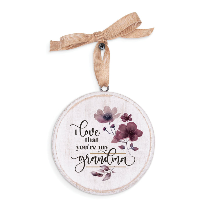 I Love That You're My Grandma Decorative Hanging Sign