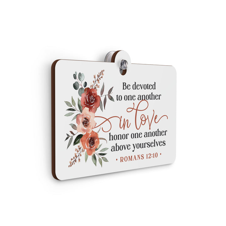 Be Devoted To One Another In Love, Honor One Another Suction Sign