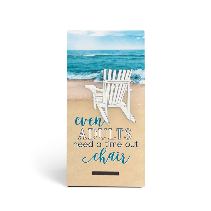 Even Adults Need a Time Out Chair Snap Sign