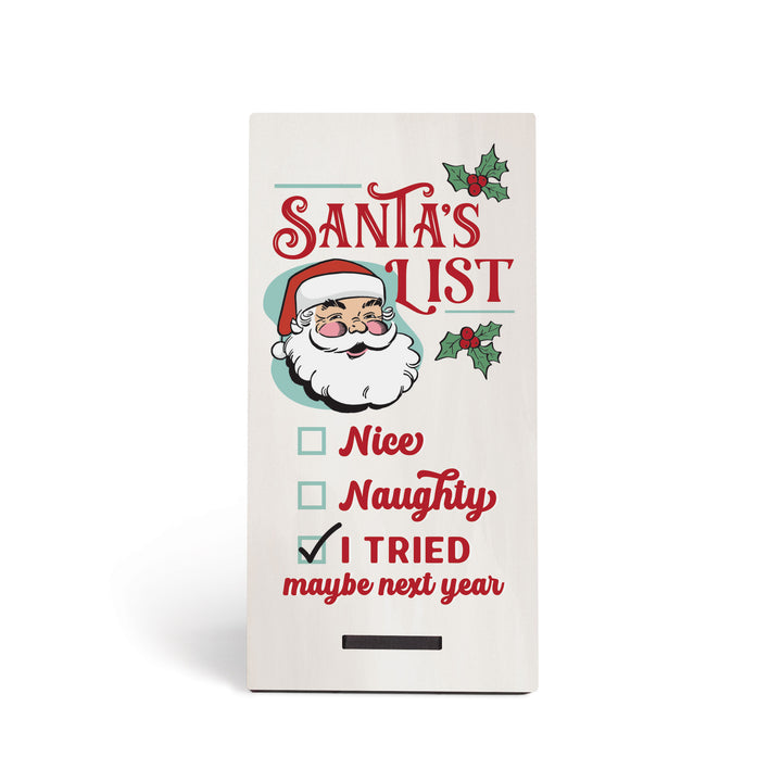 Santa's List Naughty Nice I Tried Maybe Next Year Snap Sign