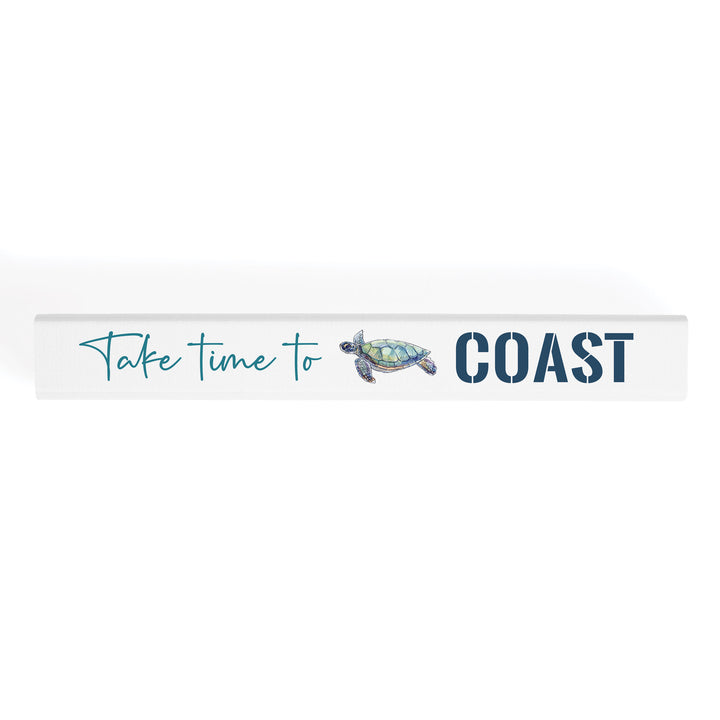 Take Time To Coast Stick Sign