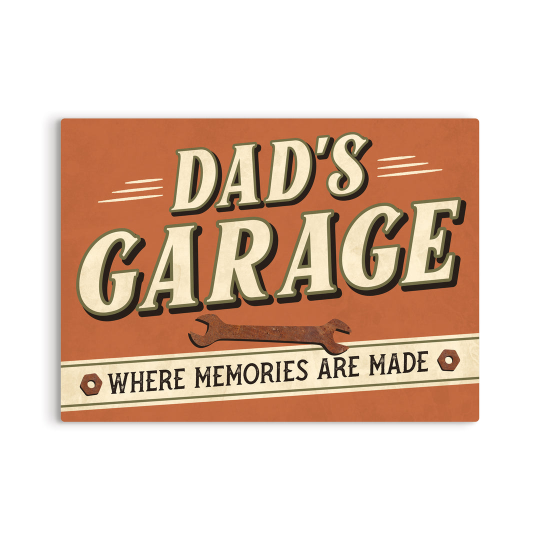 Dad's Garage Where Memories Are Made Metal Sign
