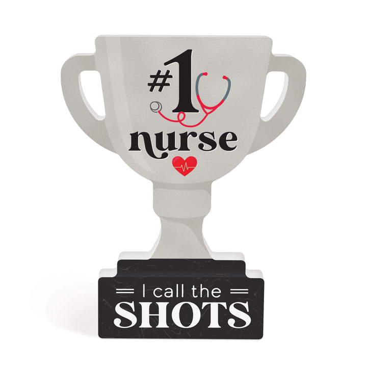 #1 Nurse. I Call The Shots Trophy Cup