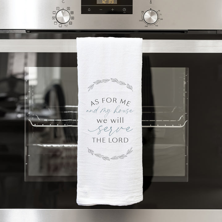 As For Me And My House We Will Serve The Lord Tea Towel