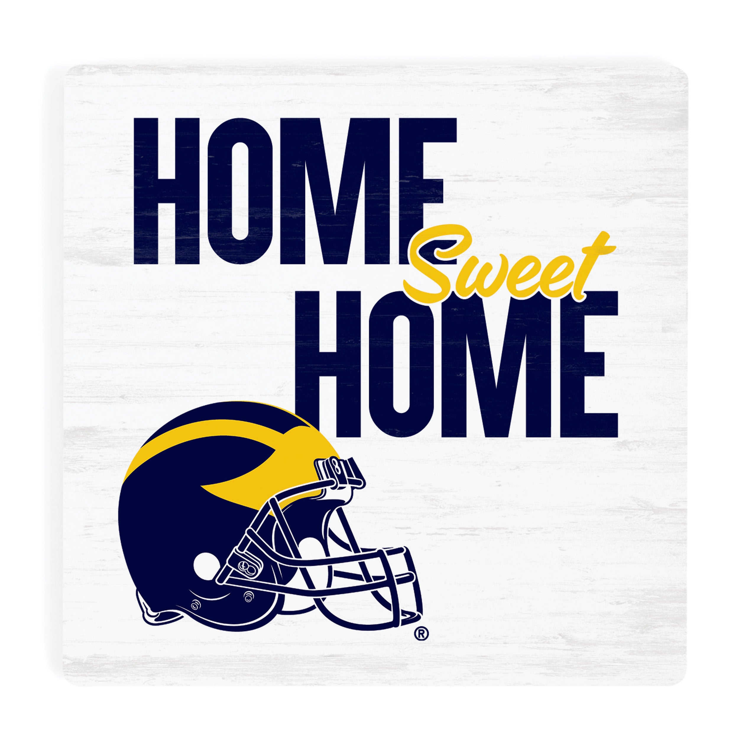 Michigan Wolverines Home Sweet Home