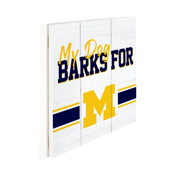 My Dog Barks For Michigan Wolverines